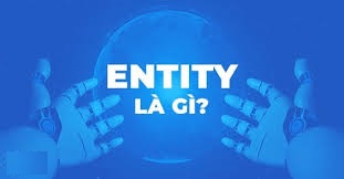 Entity là gì