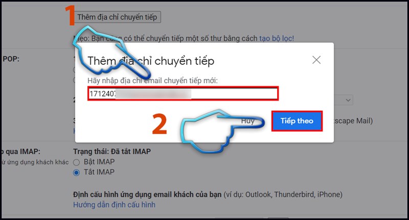 Bước 4: Nhập địa chỉ email chuyển tiếp > tiếp theo.